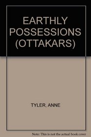 EARTHLY POSSESSIONS (OTTAKARS)