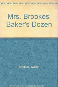 Mrs. Brookes' Baker's Dozen