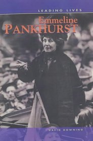Emmeline Pankhurst (Leading Lives)