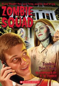 Zombies Don't Date (Zombie Squad, Book 2)