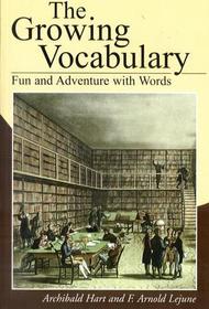 The growing vocabulary: Fun and adventure with words