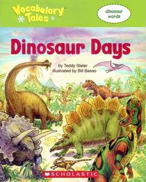Dinosaur Days: Dinosaur Words (Vocabulary Tales)