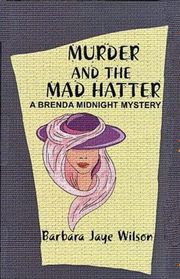 Murder and the Mad Hatter (Brenda Midnight) (Large Print)