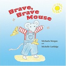 Brave, Brave Mouse