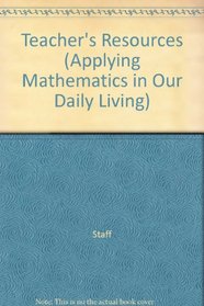 Teacher's Resources (Applying Mathematics in Our Daily Living)