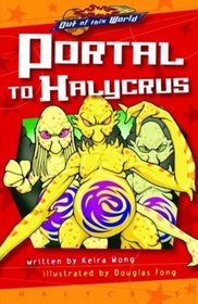 Portal to Halycrus Illustrated Novel (Out of This World)