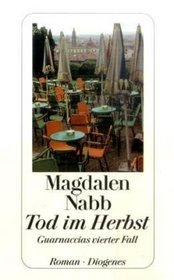Tod im Herbst (Death in Autumn) (Marshal Guarnaccia, Bk 4) (German Edition)