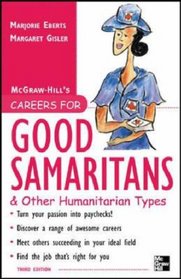 Careers for Good Samaritans and Other Humanitarian Types, 3rd edition (Careers for You Series)