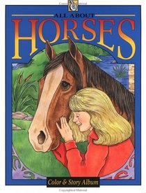 All about Horses (Troubador Color and Story Albu)