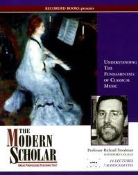 Understanding the Fundamentals of Great Music (The Modern Scholar)
