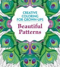 Beautiful Patterns: Creative Coloring for Grown-Ups