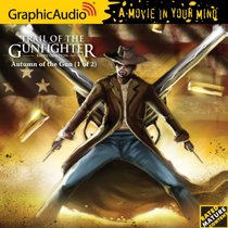 Trail of the Gunfighter 3 - Autumn of the Gun (1 of 2)