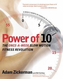 Power of 10 : The Once-A-Week Slow Motion Fitness Revolution (Harperresource Book)