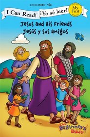 Jesus and His Friends / Jesus y sus amigos (I Can Read! / Beginner's Bible, The /  Yo se leer!)