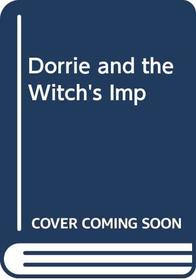 Dorrie and the Witch's Imp