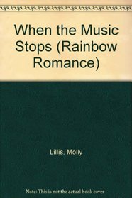 When the Music Stops (Rainbow Romance)