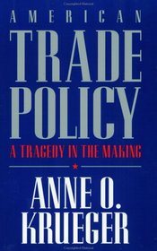 American Trade Policy: A Tragedy in the Making