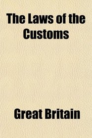 The Laws of the Customs