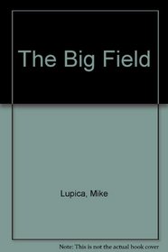 The Big Field