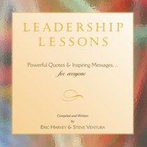 Leadership Lessons. Powerful Quotes & Inspiring Messages...for everyone