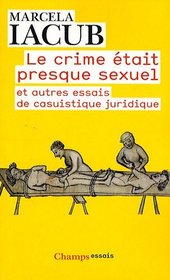 Le crime était presque sexuel (French Edition)