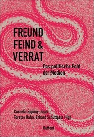 Freund Feind & Verrat