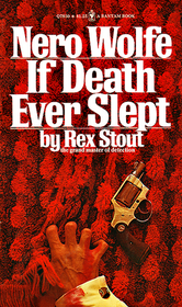 If Death Ever Slept (Nero Wolfe, Bk 29)