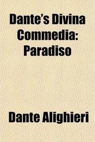 Dante's Divina Commedia: Paradiso