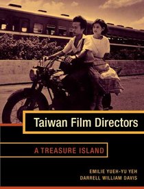 Taiwan Film Directors: A Treasure Island (Film and Culture)