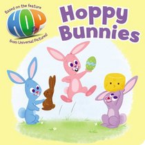 Hoppy Bunnies: A Hop Movie Tie-In