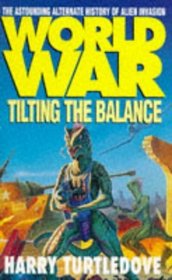 World War : Tilting the Balance