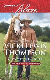 Cowboy All Night (Thunder Mountain Brotherhood, Bk 5) (Harlequin Blaze, No 895)