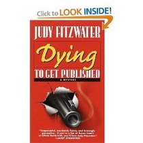 Dying to Get Published: A Mystery