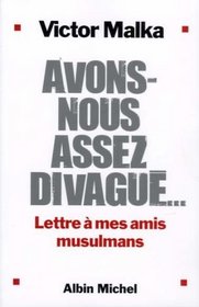 Avons-nous assez divagu... (French Edition)