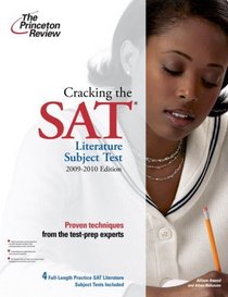 Cracking the SAT Literature Subject Test, 2009-2010 Edition (College Test Preparation)