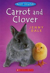 Carrot and Clover (Best Friends, Bk 4)