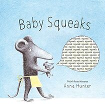 Baby Squeaks (Baby Animals)