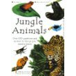 Jungle Animals Over 100 Questions and Answers to Things You Want to Know