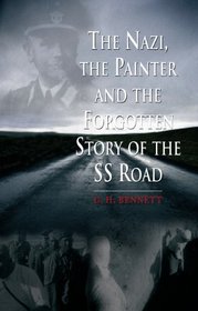 The Nazi, the Painter and the Forgotten Story of the SS Road