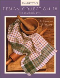 A Treasury of Towels (Handwoven Design Collection)