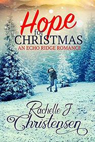 Hope for Christmas (Echo Ridge Romance)