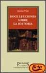 Doce lecciones sobre la historia / Twelve lessons about history (Fronesis) (Spanish Edition)