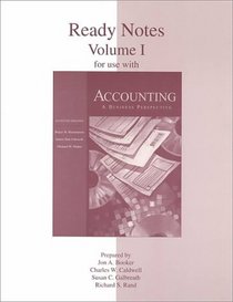 Ready Notes Volume 1 To Accompany Accounting: A Business Perspective