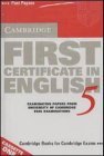 Cambridge First Certificate in English 5 Audio Cassette Set (2 Cassettes): Examination Papers from the University of Cambridge Local Examinations Syndicate (FCE Practice Tests)