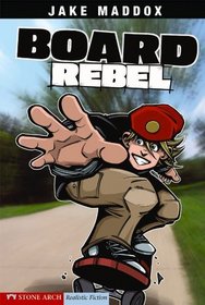 Board Rebel (Turtleback School & Library Binding Edition) (Jake Maddox Sports Story)