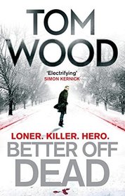 Better Off Dead (Victor the Assassin, Bk 4)