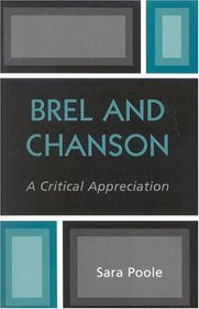 Brel and Chanson: A Critical Appreciation