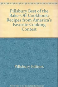Pillsbury Best of the Bake-Off Cookbook, Large Print: Recipes from America's Favorite Cooking Contest