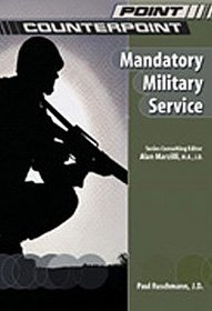 Mandatory Military Service (Point/Counterpoint)