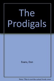 The Prodigals.